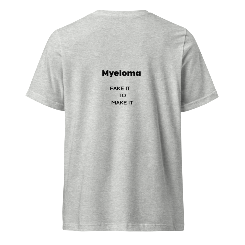 Myeloma Fake It to Make It-We Fight Front - back